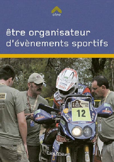Être organisateur d'evenements sportifs - Dalla-Pria Yann
